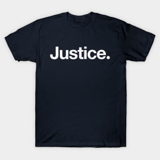 Justice. T-Shirt